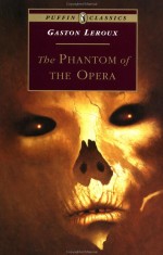 Cover of the 1994 Puffin Classics edition of The Phantom of the Opera