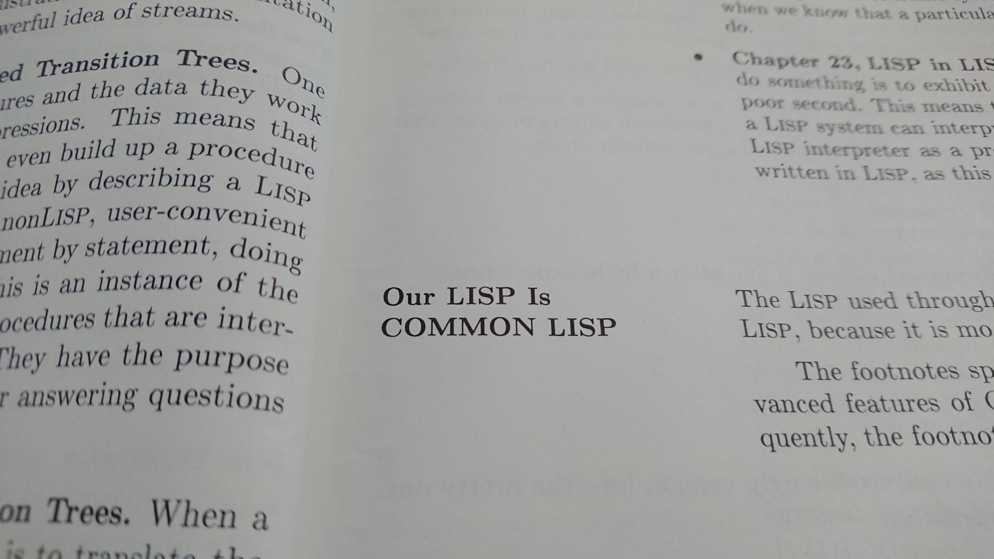 Our LISP is COMMON LISP, from:  Lisp 2nd edition by Winston and Horn, Addison Wesley, 1984; click for a larger version (198 kB).